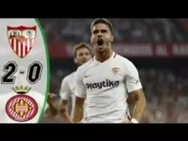 Sevilla vs Girona 2-0 La Liga 16/12/2018HD